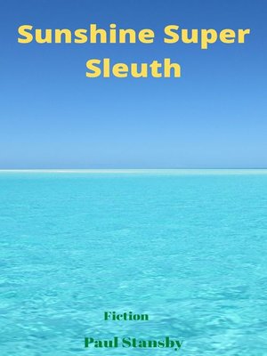 cover image of Sunshine Super Sleuth
